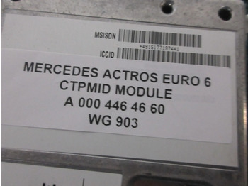 Elektrosistēma - Kravas automašīna Mercedes-Benz A 000 446 46 60 CTPMID MODULEN MERCEDES BENZ 1845 MP4: foto 3
