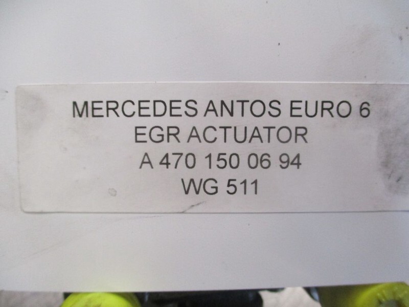 Mercedes-Benz ANTOS A 470 150 06 94 EGR ACTUATOR EURO 6 - Dzinējs un rezerves daļas - Kravas automašīna: foto 2 Mercedes-Benz ANTOS A 470 150 06 94 EGR ACTUATOR EURO 6 - Dzinējs un rezerves daļas - Kravas automašīna: foto 2
